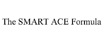 THE SMART ACE FORMULA