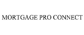 MORTGAGE PRO CONNECT