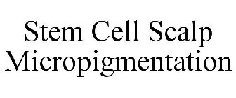 STEM CELL SCALP MICROPIGMENTATION