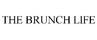 THE BRUNCH LIFE