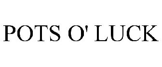 POTS O' LUCK