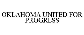 OKLAHOMA UNITED FOR PROGRESS