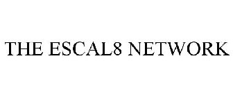 THE ESCAL8 NETWORK