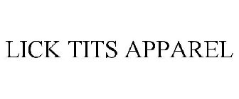 LICK TITS APPAREL