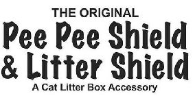 THE ORIGINAL PEE PEE SHIELD & LITTER SHIELD A CAT LITTER BOX ACCESSORY