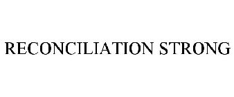 RECONCILIATION STRONG