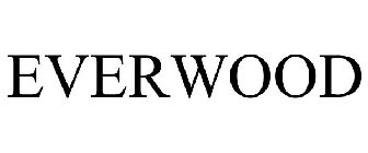 EVERWOOD