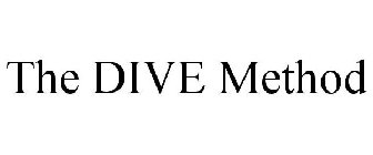 THE DIVE METHOD