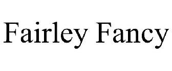 FAIRLEY FANCY