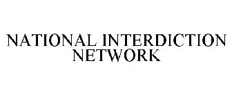 NATIONAL INTERDICTION NETWORK