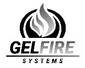 GELFIRE SYSTEMS