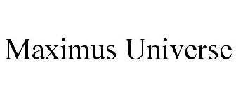 MAXIMUS UNIVERSE
