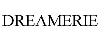 DREAMERIE