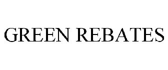 GREEN REBATES