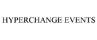 HYPERCHANGE EVENTS