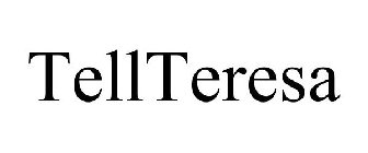 TELLTERESA