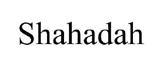 SHAHADAH