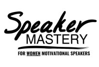 SPEAKER MASTERY FOR WOMEN MOTIVATIONAL SPEAKERS