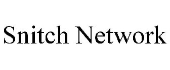 SNITCH NETWORK