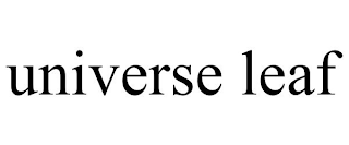 UNIVERSE LEAF