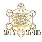 MAE'S MYSTICS