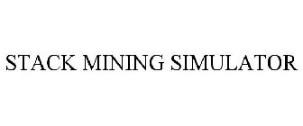 STACK MINING SIMULATOR