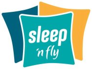 SLEEP 'N FLY