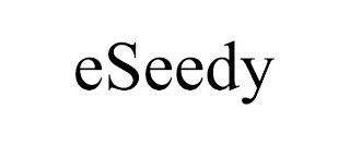 ESEEDY