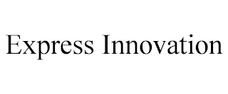 EXPRESS INNOVATION