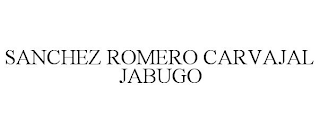 SANCHEZ ROMERO CARVAJAL JABUGO