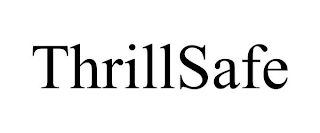 THRILLSAFE