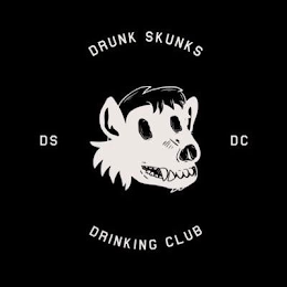 DS DRUNK SKUNKS DRINKING CLUB DC