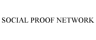 SOCIAL PROOF NETWORK