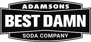 ADAMSONS BEST DAMN SODA COMPANY