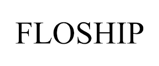 FLOSHIP