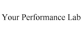 YOUR PERFORMANCE LAB