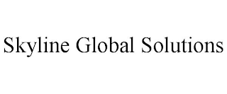 SKYLINE GLOBAL SOLUTIONS