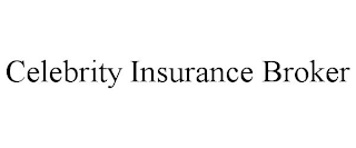 CELEBRITY INSURANCE BROKER