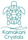 KAMAKANI CRYSTALS