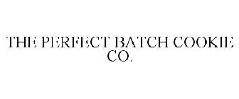 THE PERFECT BATCH COOKIE CO.