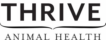 THRIVE ANIMAL HEALTH