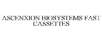 ASCENXION BIOSYSTEMS FAST CASSETTES