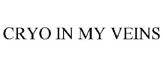CRYO IN MY VEINS