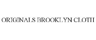 ORIGINALS BROOKLYN CLOTH