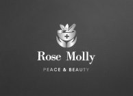 ROSE MOLLY PEACE & BEAUTY