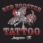 RED ROOSTER TATTOO LONGVIEW, TX