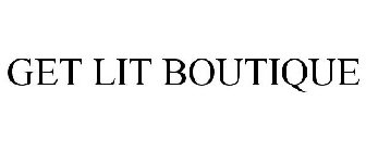 GET LIT BOUTIQUE