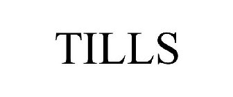 TILLS