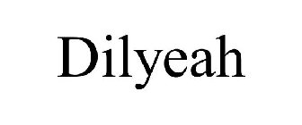 DILYEAH