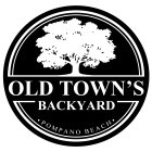 OLD TOWN'S BACKYARD · POMPANO BEACH ·